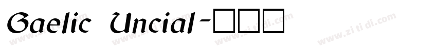 Gaelic Uncial字体转换